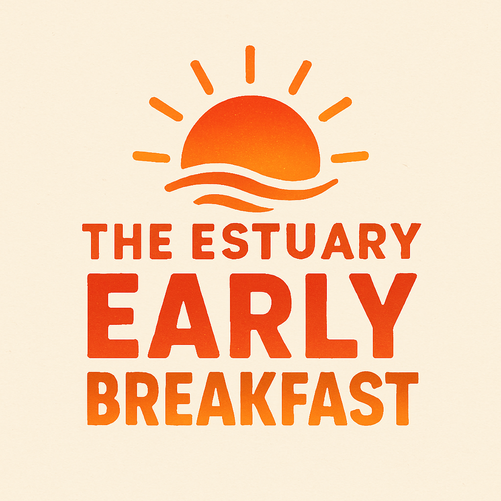 The Estuary Early Breakfast